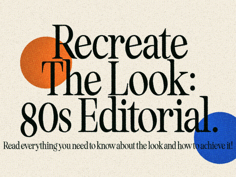 80s Editorial