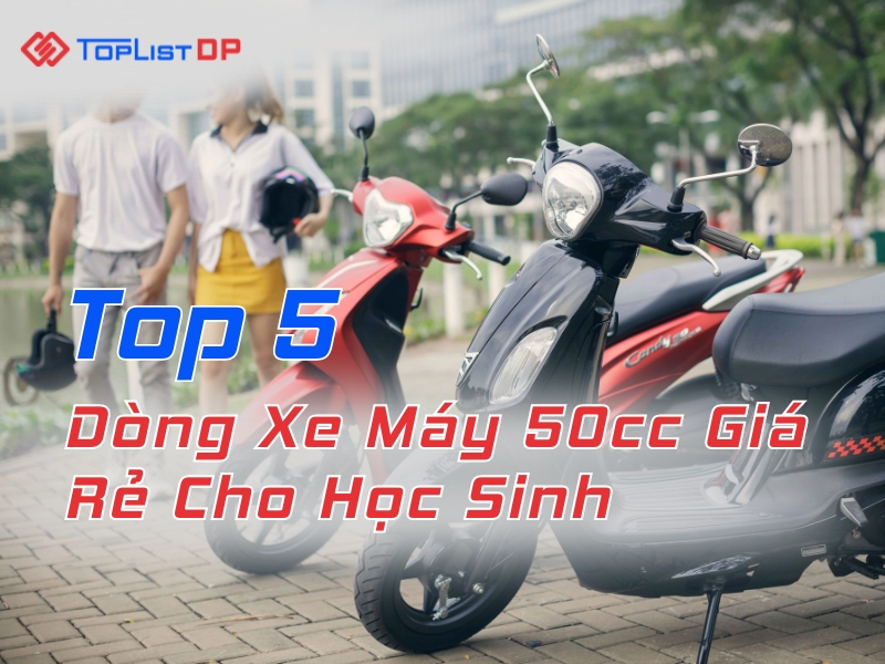 Top 5 Dòng Xe Máy 50cc Giá Rẻ Cho Học Sinh