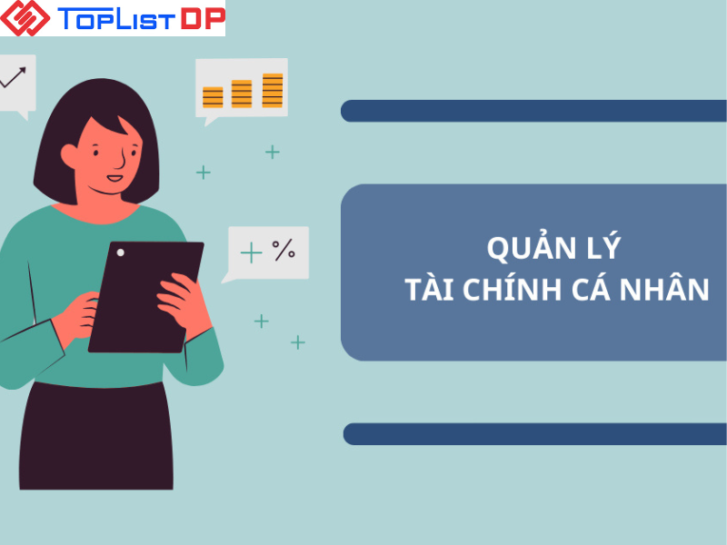 7 Cách Quản Lý Tài Chính Cá Nhân Không Phải Ai Cũng Biết