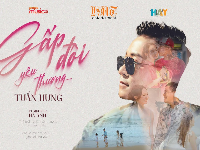 Ca khúc nhạc trẻ "Gấp đôi yêu thương" - Tuấn Hưng