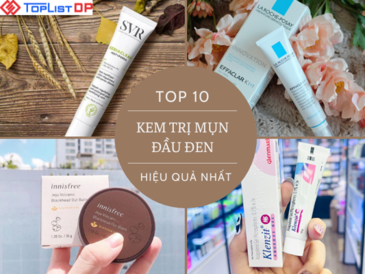 Top 10 kem trị mụn đầu đen được đánh giá cao hiện nay