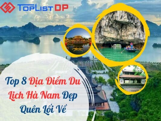 Top 8 Địa Điểm Du Lịch Hà Nam Đẹp Quên Lối Về