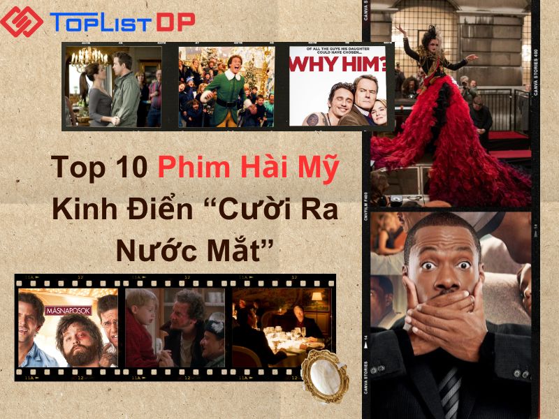 Top 10 Phim Hài Mỹ Kinh Điển “Cười Ra Nước Mắt”