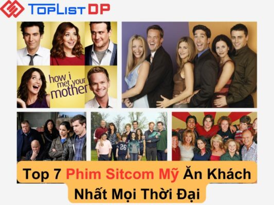 Top 7 Phim Sitcom Mỹ Ăn Khách Nhất Mọi Thời Đại