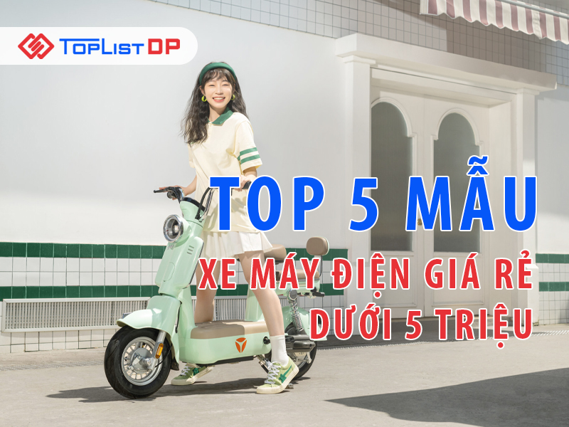 Top 5 Mẫu Xe Máy Điện Giá Rẻ Dưới 5 Triệu