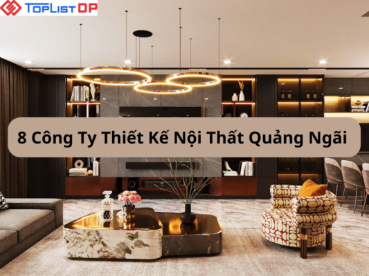 8 Địa Chỉ Thiết Kế Nội Thất Quảng Ngãi Đẹp Và Hiện Đại