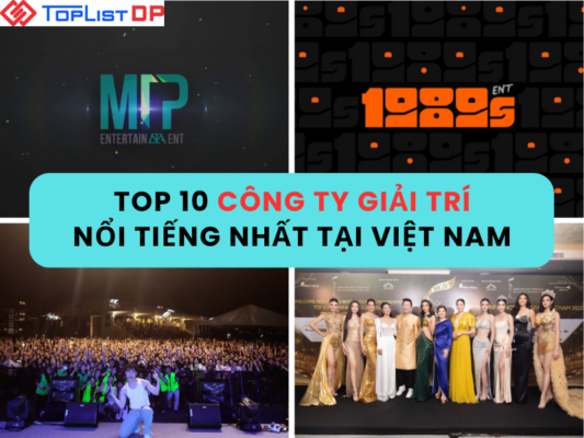 Top 10 Công Ty Giải Trí Nổi Tiếng Nhất Tại Việt Nam Hiện Nay