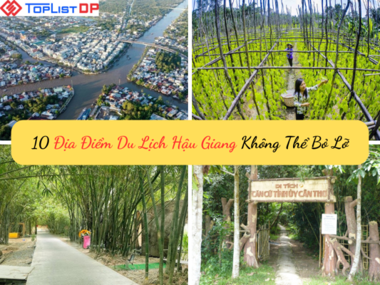 Top 10 Địa Điểm Du Lịch Hậu Giang Không Thể Bỏ Qua