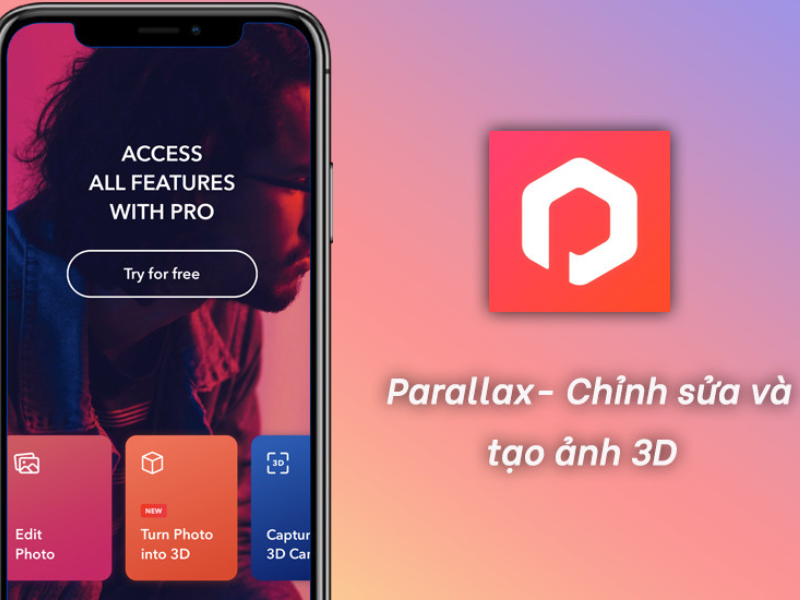 Parallax - App chỉnh ảnh 3D độc đáo