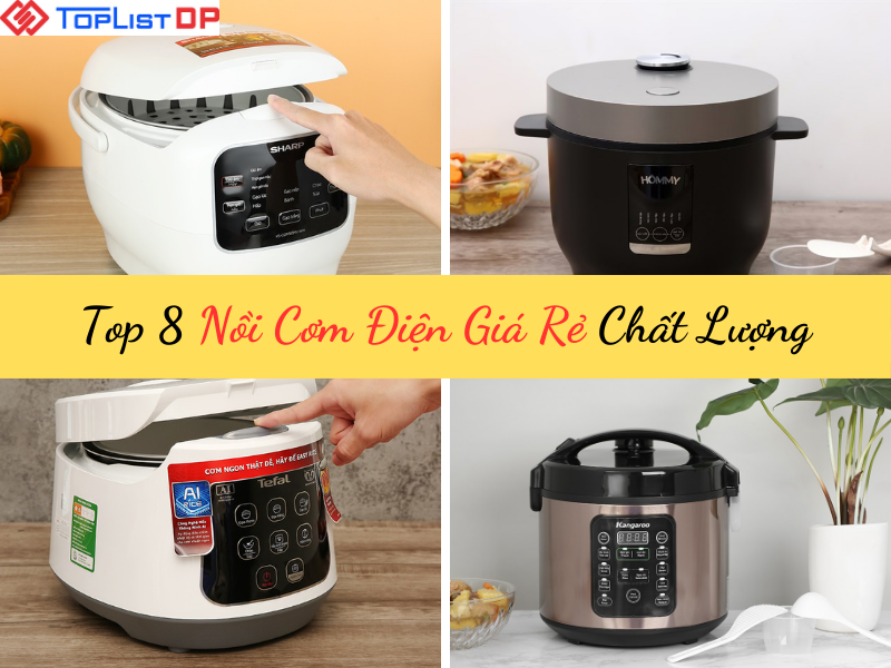 Top 8 Nồi Cơm Điện Giá Rẻ Chính Hãng Chất Lượng